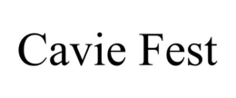 CAVIE FEST trademark