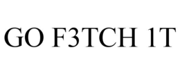 GO F3TCH 1T trademark