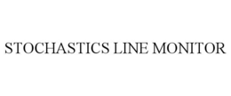 STOCHASTICS LINE MONITOR trademark