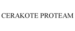 CERAKOTE PROTEAM trademark
