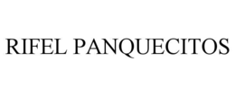 RIFEL PANQUECITOS trademark