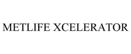 METLIFE XCELERATOR trademark