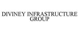 DIVINEY INFRASTRUCTURE GROUP trademark