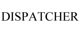 DISPATCHER trademark