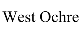 WEST OCHRE trademark
