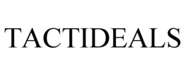 TACTIDEALS trademark