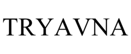 TRYAVNA trademark