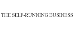 THE SELF-RUNNING BUSINESS trademark