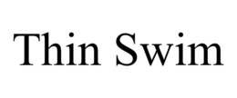 THIN SWIM trademark