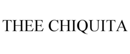 THEE CHIQUITA trademark
