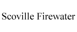 SCOVILLE FIREWATER trademark
