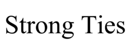 STRONG TIES trademark