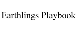EARTHLINGS PLAYBOOK trademark