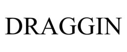DRAGGIN trademark