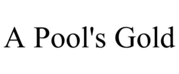 A POOL'S GOLD trademark