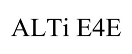 ALTI E4E trademark