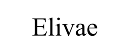 ELIVAE trademark