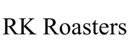 RK ROASTERS trademark