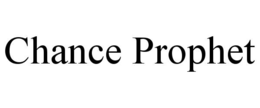 CHANCE PROPHET trademark
