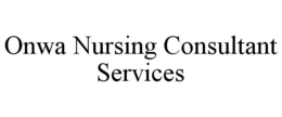 ONWA NURSING CONSULTANT SERVICES trademark