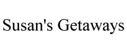 SUSAN'S GETAWAYS trademark