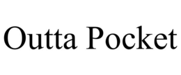 OUTTA POCKET trademark