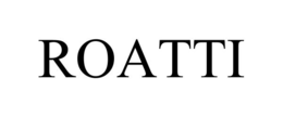 ROATTI trademark