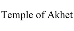 TEMPLE OF AKHET trademark