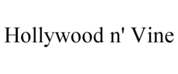 HOLLYWOOD N' VINE trademark