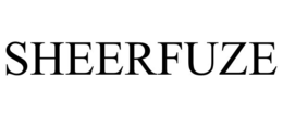 SHEERFUZE trademark