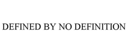 DEFINED BY NO DEFINITION trademark