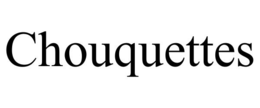 CHOUQUETTES trademark