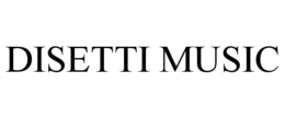 DISETTI MUSIC trademark