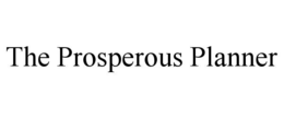 THE PROSPEROUS PLANNER trademark