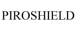 PIROSHIELD trademark