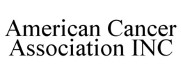 AMERICAN CANCER ASSOCIATION INC trademark
