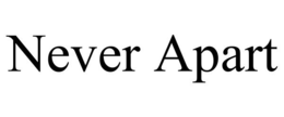 NEVER APART trademark