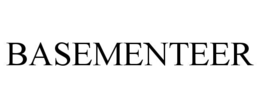 BASEMENTEER trademark