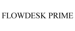 FLOWDESK PRIME trademark
