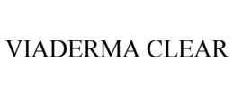 VIADERMA CLEAR trademark