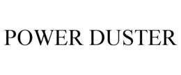 POWER DUSTER trademark