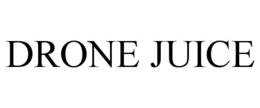 DRONE JUICE trademark