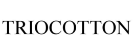 TRIOCOTTON trademark