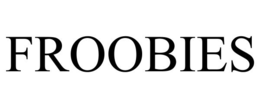 FROOBIES trademark