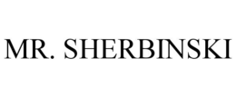 MR. SHERBINSKI trademark