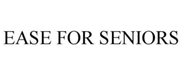 EASE FOR SENIORS trademark