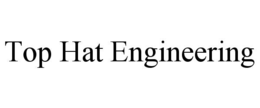 TOP HAT ENGINEERING trademark