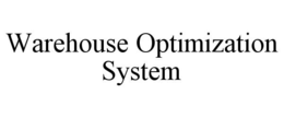 WAREHOUSE OPTIMIZATION SYSTEM trademark