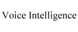 VOICE INTELLIGENCE trademark