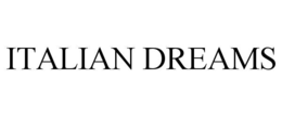 ITALIAN DREAMS trademark